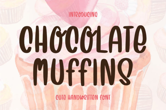 Chocolate Muffins: A Quirky and Friendly Handwritten Font