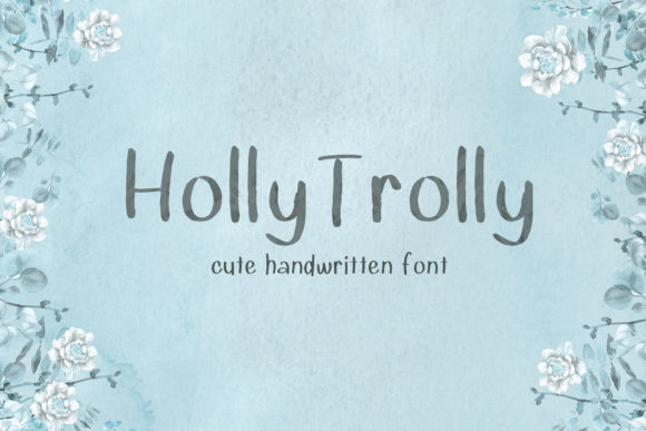 Holly Trolly: A Versatile Script Font for Engaging Visuals